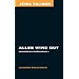 Alles wird gut. Gesammelte Erz�hlungen 1 - J�rg Fauser Edition Bd. 5