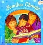 [Families Change: A Book for Children Experiencing Termination of Parental Rights] (By: Julie Nelson) [published: April, 2008]