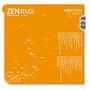 Zen Remixes
