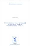 Epidemiological Study of Possible Health Effects Due to Passive Asbestos Exposure (Acta Biomedica Lovansiensa, 260)