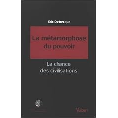 La m�tamorphose du pouvoir : La chance des civilisations