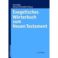 Exegetisches W�rterbuch zum Neuen Testament I/III: 3 B�nde.