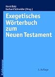 Exegetisches W�rterbuch zum Neuen Testament I/III: 3 B�nde.
