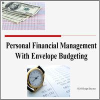 Personal Financial Management with Envelope Budgeting by  Budget Educators