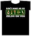 Nintendo Legend of Zelda Go Zelda On You Shirt 96-150