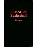 Pressure Basketball by Jack Ramsay