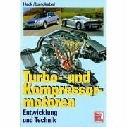 Turbo- und Kompressormotoren. Entwicklung, Technik, Typen (Gebundene Ausgabe)