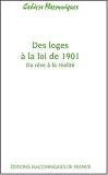 Revue EDIMAF  / Des loges à la loi de 1901 : Du rêve à la réalité