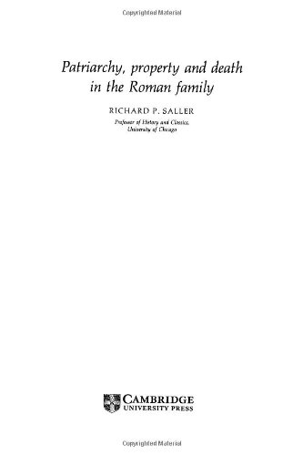 Patriarchy, Property and Death in the Roman Family (Cambridge Studies in Population, Economy and Society in Past Time)