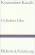 Gef�rbtes Glas: Historische Gedichte. Griechisch und deutsch