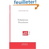'Tribulations Truculentes