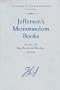 Jefferson's Memorandum Books. TWO VOLUMES