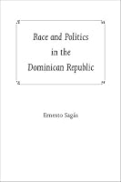 Race and Politics in the Dominican Republic
