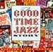 Good Time Jazz Story