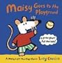 Maisy Goes to the Playground: A Maisy Lift-the-Flap Classic