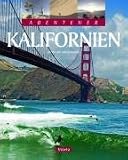 Abenteuer Kalifornien - Katrin Schneider, Lars Schneider