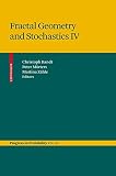 Fractal geometry and stochastics IV