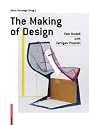 The Making of Design: Vom Modell zum fertigen Produkt