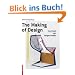 The Making of Design. Vom Modell zum fertigen Produkt