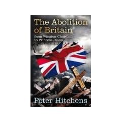 The Abolition of Britain: From Winston Churchill to Princess Diana