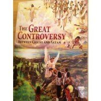 The Great Controversy: Between Christ and Satan