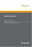 Organocatalysis (Ernst Schering Foundation Symposium Proceedings)