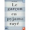 Le gar�on en pyjama ray� : Une fable de John Boyne