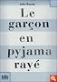 Le gar�on en pyjama ray� : Une fable de John Boyne