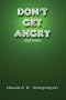 Don't Get Angry: (Get Even)