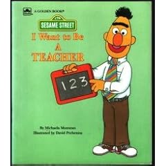 I Want to be a Teacher (Sesame Street I Want to be)