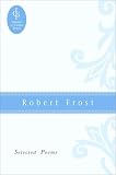 Robert Frost: Collected Poems, Prose, and Plays (Library of America)