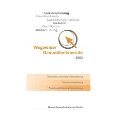 Wegweiser Gesundheitsberufe 2003