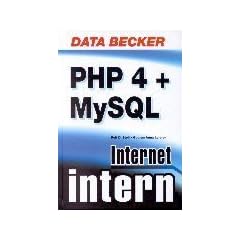 Internet intern. PHP 4 und MySQL