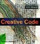 Creative Code Creative Code: Aesthetics + Computation Aesthetics + Computation: Aesthetics and Computation