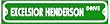 EXCELSIOR HENDERSON DRIVE street sign