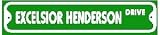 EXCELSIOR HENDERSON DRIVE street sign