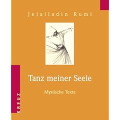 Tanz meiner Seele. Mystische Texte