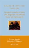 Gespr&auml;ch zwischen Cipi&oacute;n und Berganza, Hunden des Auferstehungshospitals - Miguel de Cervantes Saavedra