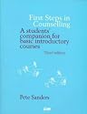 First Steps in Counselling: A Students' Companion for Basic Introductory Courses