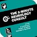 The 5-Minute Neurology Consult (PDA/Win CE) EMAIL DOWNLOAD ONLY!