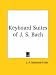 Keyboard Suites of J. S. Bach