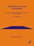 Produkt-Bild: Betrachtungen der Gegenwart. Die weltpolitischen Horizonte der Herren Pfirsich und Wunderlich