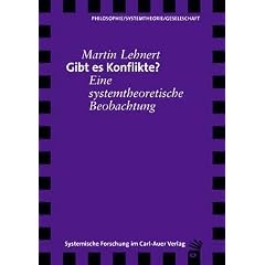 Gibt es Konflikte? Eine systemtheoretische Beobachtung