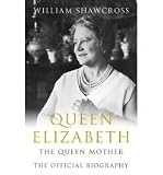 Queen Elizabeth: The Offical Biography Of The Queen Mother