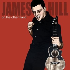 James Hill - On the Other Hand - Zortam Music