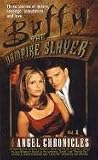 Angel Chronicles (Buffy the Vampire Slayer Angel Chronicles)