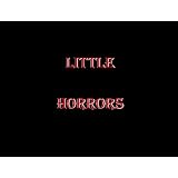 Little Horrors