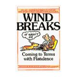 wind breaks coming to terms with flatulence