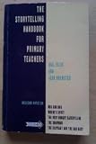 The Storytelling handbook : a guide for primary teachers of English