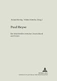 Paul Heyse : ein Schriftsteller zwischen Deutschland und Italien
